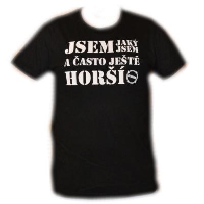 Tričko Jsem jaký jsem...